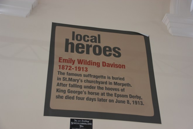 Emily Wilding Davison is included as one of Morpeth's 'local heroes' on the walls of the Tourist Information Centre.